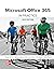 Microsoft Office 365: In Practice, 2021 Edition