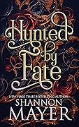 Hunted by Fate (The Alpha Territories, #2)