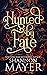 Hunted by Fate (The Alpha T...