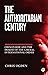 The Authoritarian Century: China's Rise and the Demise of the Liberal International Order