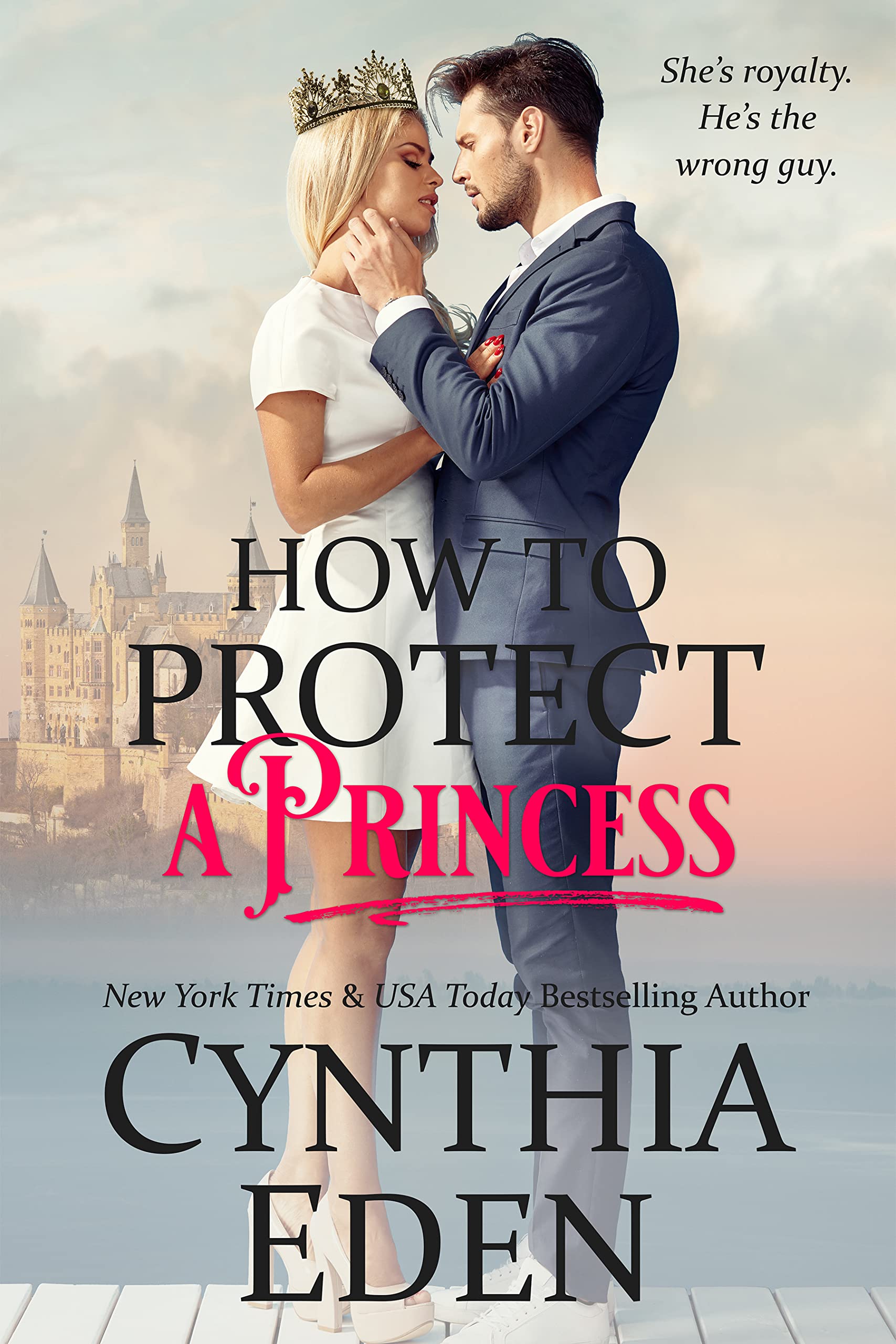 How to Protect a Princess (Wilde Ways: Gone Rogue, #1)