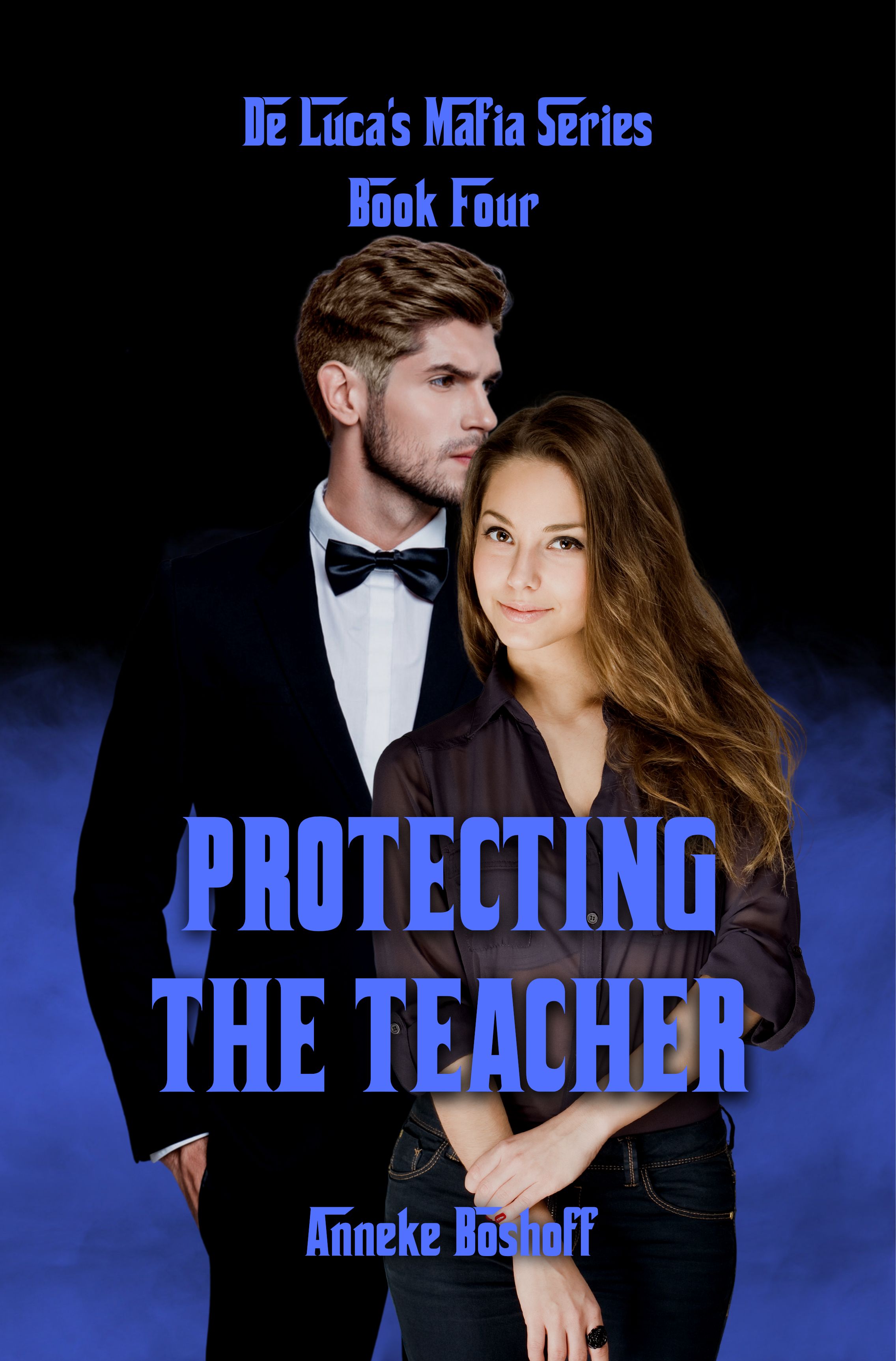 Protecting The Teacher (De Luca's Mafia, #4)