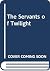 Servants of Twilight by Dean Koontz Servants of Twilight by Dean Koontz