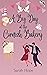 A Big Day at The Cornish Bakery (Escape To... The Cornish Bakery Book 13) by Sarah Hope