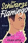 Der Schwarze Flamingo by Dean Atta