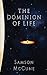 The Dominion of Life by Samson McCune