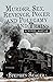 Murder, Sex, Revenge, Poker, and Polygamy … and Trains by Stephen Seager