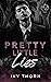 Pretty Little Lies (Rosehil...