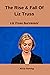 The Rise & Fall of Liz Trus...