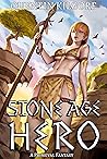 Stone Age Hero: A...