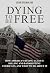 Dying to be Free by Leland Stillman