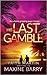 His Last Gamble