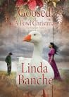 Goosed! or A Fowl Christmas