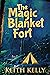 The Magic Blanket Fort