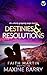 Destinies & Resolutions by Maxine Barry