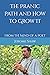The Pranic Path and How to Grow It by Jerome Shaw