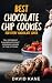Best Chocolate Chip Cookies...
