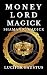 Money Lord Magick (Native A...