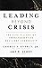 Leading Beyond Crisis: The Five Pillars of Transformative Resilient Leadership (APA LifeTools Series)