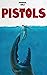 Pistols: A Deep Sea Thriller