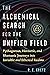 The Alchemical Search for the Unified Field: Pythagorean, Hermetic, and Shamanic Journeys into Invisible and Ethereal Realms