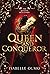 Queen and Conqueror (The Queen's Red Guard, #1)