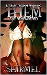 Them: She Remembered