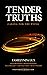 Tender Truths Caring for th...
