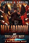 Max Abaddon and The Long Bite by Justin Leslie