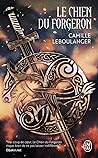 Le Chien du forgeron by Camille Leboulanger