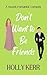 Don't Want to Be Friends