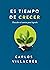 Es tiempo de crecer by Carlos Villacrés