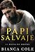 Papi salvaje (La Máfia de Boston)