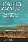 Early Golf by Neil S. Millar