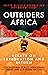 Outriders Africa by Layla Mohamed