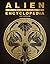 Alien Film Franchise Encyclopedia by Joe Fordham