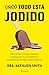 No todo está jodido (Autoayuda) (Spanish Edition)