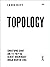 Topology: Topical Thoughts ...