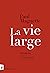 La vie large by Paul Magnette