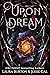 Upon a Dream (Fairy Tales R...