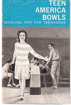 Teen America Bowls: Bowling Tips For Teenagers (Paperback)