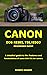 CANON EOS REBEL T8I/850D BEGINNERS GUIDE by Joseph Shaner