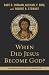 When Did Jesus Become God? by Bart D. Ehrman