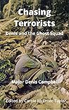 Chasing Terrorists: Denis and the Ghost Squad (Real Lives. Memories in Print)