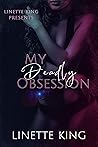My Deadly Obsession Book cover for My Deadly Obsession