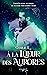 À la Lueur des Aurores