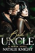 Bad Uncle: A Taboo Story