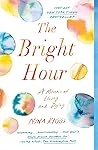 The Bright Hour: ...