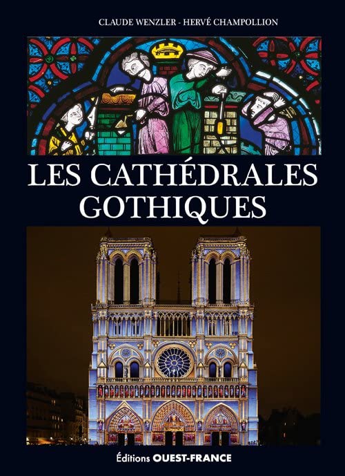 Les Cathédrales gothiques (Hardcover)