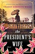The President’s Wife